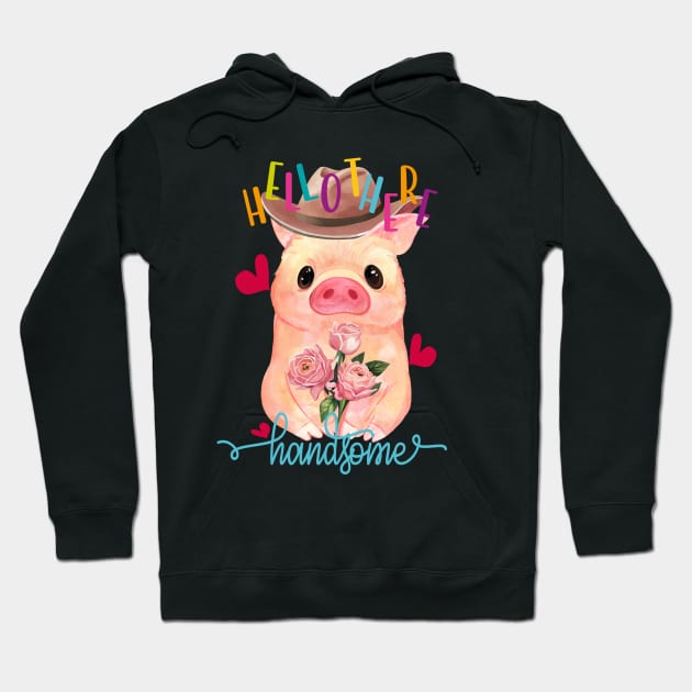 Cute Pig Holding Roses on Valentines Day - Hello There Handsome Hoodie by alcoshirts